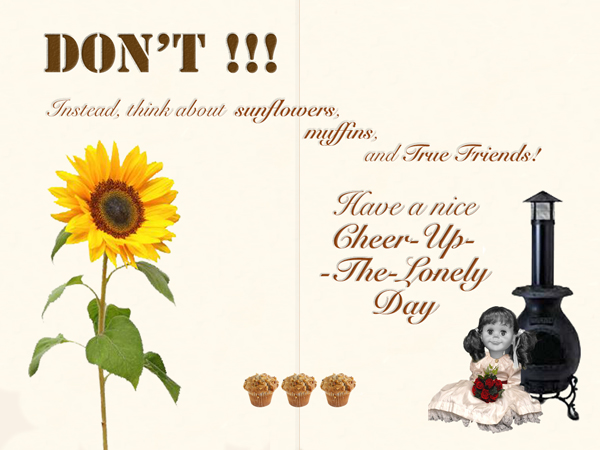"Cheer-Up-the-Lonely Day" card (inside) by @iamTalkyTina