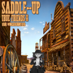 Saddle-Up,True-Friends_1200a